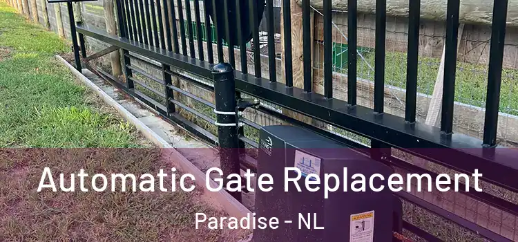  Automatic Gate Replacement Paradise - NL