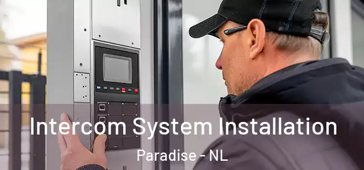  Intercom System Installation Paradise - NL
