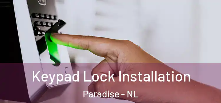  Keypad Lock Installation Paradise - NL