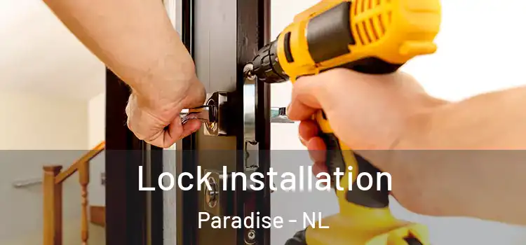  Lock Installation Paradise - NL