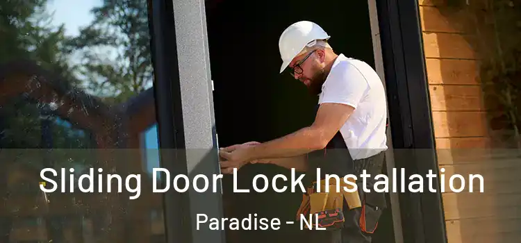 Sliding Door Lock Installation Paradise - NL